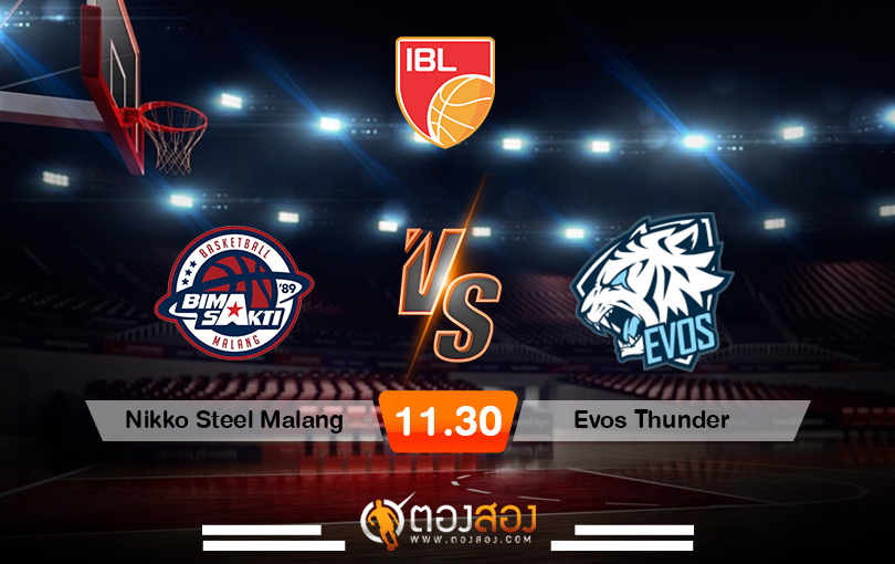 วิเคราะห์บาส IBL Bimasakti Nikko Steel Malang vs Evos Thunder